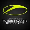 Stream & download A State of Trance - Future Favorite Best of 2012
