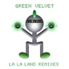Green Velvet - La La Land (Remix)