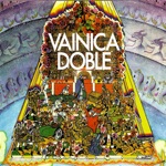 Vainica Doble - Pájaro de Mal Agüero