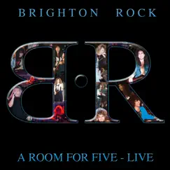 A Room For Five - Live by Brighton Rock album reviews, ratings, credits