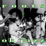 Roots of OK Jazz (Congo Classics 1955-1956)