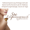 Spa Entspannungsmusik Piano Musik selection: Tiefenentspannung Hintergrundmusik, Beste Klaviermusik für Wellness, Entspannungsmassage, Sauna & Yoga - Entspannungsmusik Spa