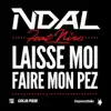 Laisse moi faire mon peze (feat. Niro) - Single album lyrics, reviews, download