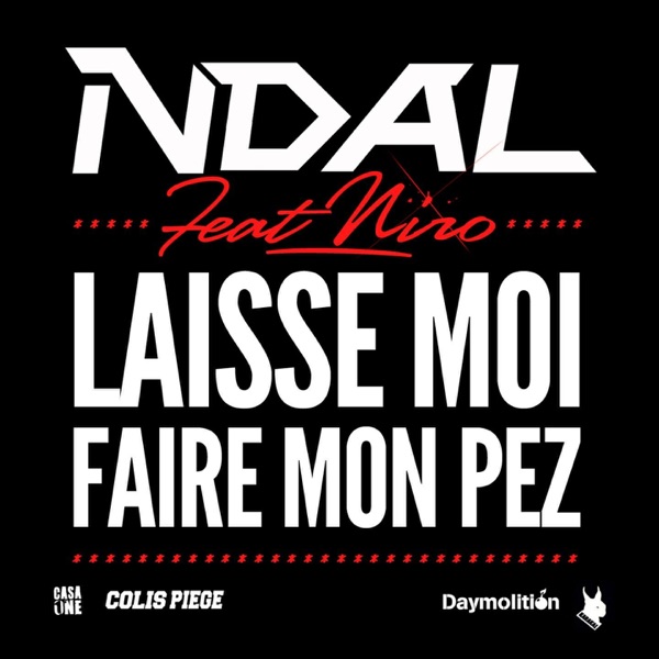 Laisse moi faire mon peze (feat. Niro) - Single - N'Dal