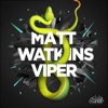 Matt Watkins - Viper
