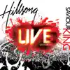Saviour King (Live) album lyrics, reviews, download