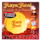 El Sonido de la Navidad. Villancicos Flamencos - Raya Real