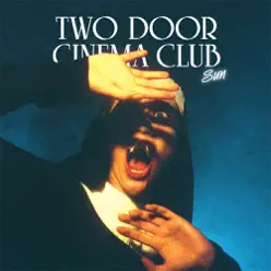 Sun - EP - Two Door Cinema Club