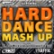 Hard Dance Mash Up - Vol. 2 Mixed By Andy Whitby - Andy Whitby lyrics