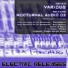 Nocturnal Audio 02 - EP album lyrics, reviews, download