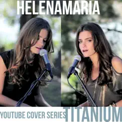Titanium (Cover) - Single by HelenaMaria album reviews, ratings, credits