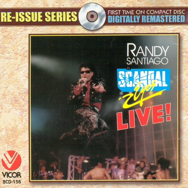 Randy Santiago Re-issue series: scandal eyes live Album Cover
