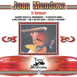 Juan Mendoza "El Tariacuri" - Te Necesito Amor