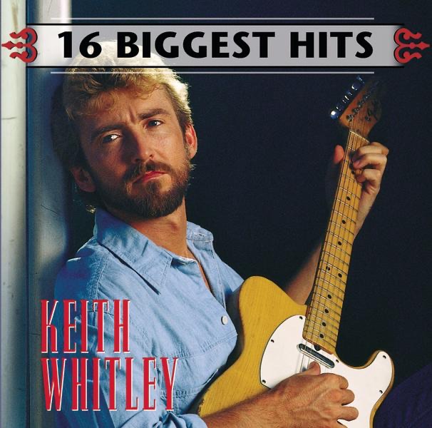 16 Biggest Hits: Keith Whitley Album Cover