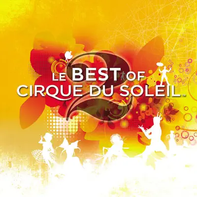 Le Best of 2 - Cirque Du Soleil