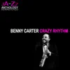 Stream & download Crazy Rhythm: The Best of Benny Carter