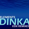 Dinka - Elements (EDX's 5un5hine Remix)