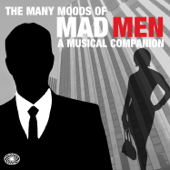 The Many Moods of Mad Men: A Musical Companion - Various Artists