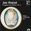 Stream & download Dowland: Complete Lute Works, Vol. 2