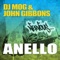 Anello (Original Mix) - DJ Mog & John Gibbons lyrics