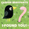 I Found You! - Caspar Babypants