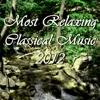 Most Relaxing Classical Music 2012 artwork