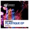 Plastique (Gav Fraser Remix) - 21street lyrics