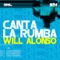Canta La Rumba (Raffa Garcia) - Will Alonso lyrics