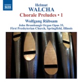 Chorale Preludes, Vol. 1: No. 9. Weicht ihr Berge, fallt ihr Hugel artwork
