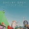 Chains of Love - Shelby Grey lyrics