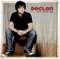 I'd Love You to Want Me - Declan lyrics