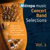 Mitropa Music Concert Band Selections (Volume 2) album lyrics, reviews, download