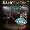 City Boy (From "Dance Moms Miami") - Single album lyrics, reviews, download
