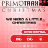 Christmas Orchestra Primotrax - We Need a Little Christmas - Performance Tracks - EP album lyrics, reviews, download