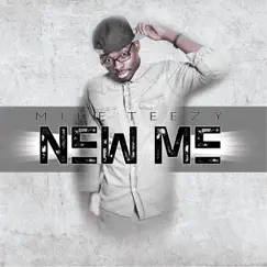 New Me by Mike Teezy album reviews, ratings, credits