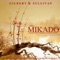 The Mikado: Overture - Sadler's Wells Opera Orchestra and Chorus, Alexander Faris, John Holmes, Clive Revill & John Wakefie lyrics