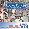 Louwe Bondje: Radio 4veh 1950-2007