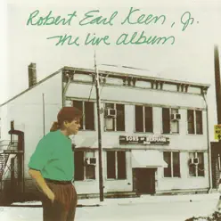 Robert Earl Keen - The Live Album - Robert Earl Keen