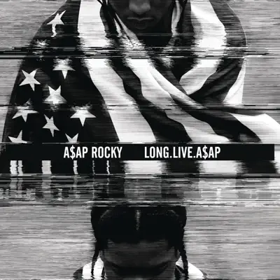 LONG.LIVE.A$AP - A$ap Rocky