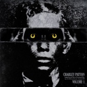 Charley Patton - Down the Dirt Road Blues