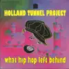 Stream & download What Hip Hop Left Behind (feat. Brian Eubanks, David Watson, Mike Smith, Bill Mobley, Steve Kelly, Wayne Goodman, Kenny Rumphen, Rob Gosier, Bruce Gatewood, Jay Bradford, Alan Watts, Darryl Dickson & Josh Milan)