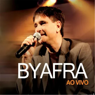 Byafra (Ao Vivo) - Byafra