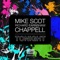 Tonight - Mike Scot, Richard Earnshaw & Chappell lyrics