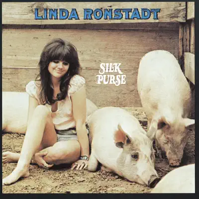 Silk Purse - Linda Ronstadt