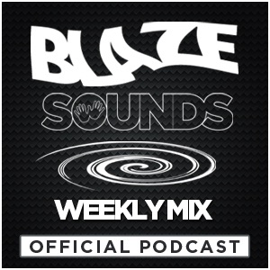 Blaze Sounds (Weekly Mix) 20