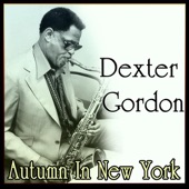 Dexter Gordon - Softly As In A Morning Sunrise