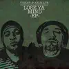 Lose Ya Mind - EP album lyrics, reviews, download