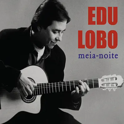 Meia-noite - Edu Lobo