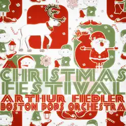A Christmas Festival - Boston Pops Orchestra A Christmas Festival - Boston Pops Orchestra