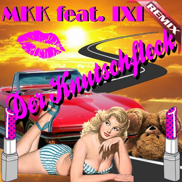 IXI mit Der Knutschfleck (Mkk Remix)